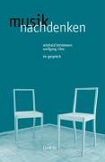 Musik nachdenken: Reinhold Brinkmann und Wolfgang Rihm im Gespräch Arts & Music