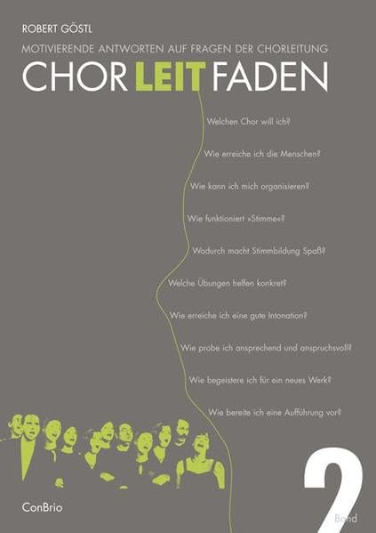 Chorleitfaden Band 2: Motivierende Antworten auf Fragen der Chorleitung. Band 2. Sheet Music