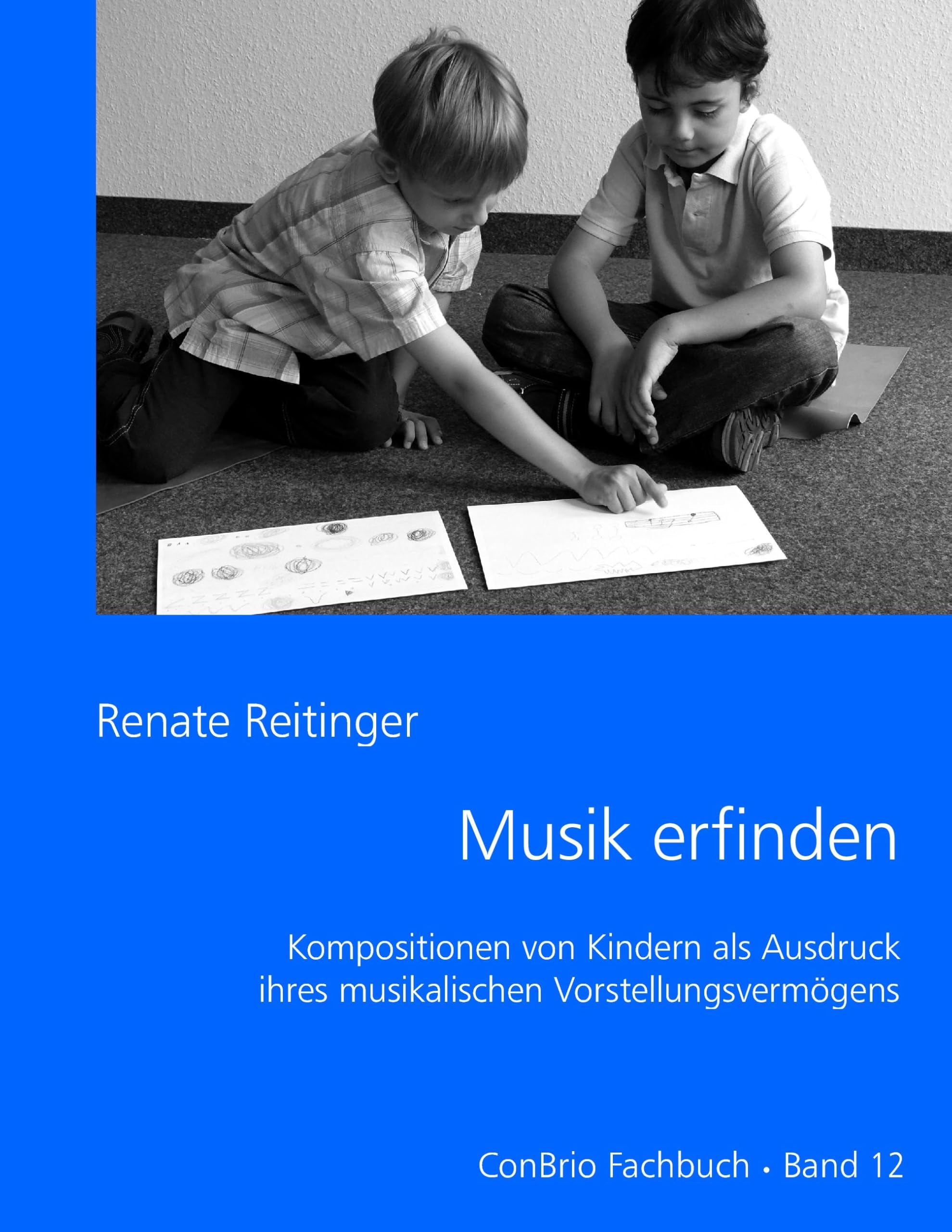 Musik erfinden: Kompositionen von Kindern als Ausdruck ihres musikalischen Vorstellungsvermögens Sheet Music