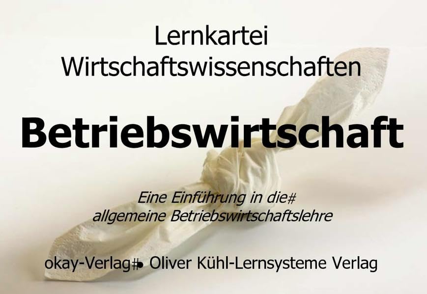 Kühl, O: Lernkartei Einführung in die Betriebswirtschaft book