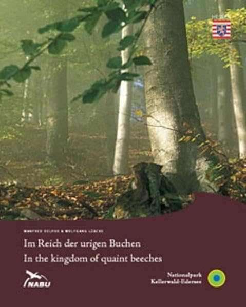 Im Reich der urigen Buchen: Nationalpark Kellerwald-Edersee. Dtsch-Engl. Leisure, Home & Garden