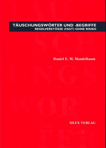 Täuschungswörter und -begriffe. Regelverstösse ( fast) ohne Risiko Law
