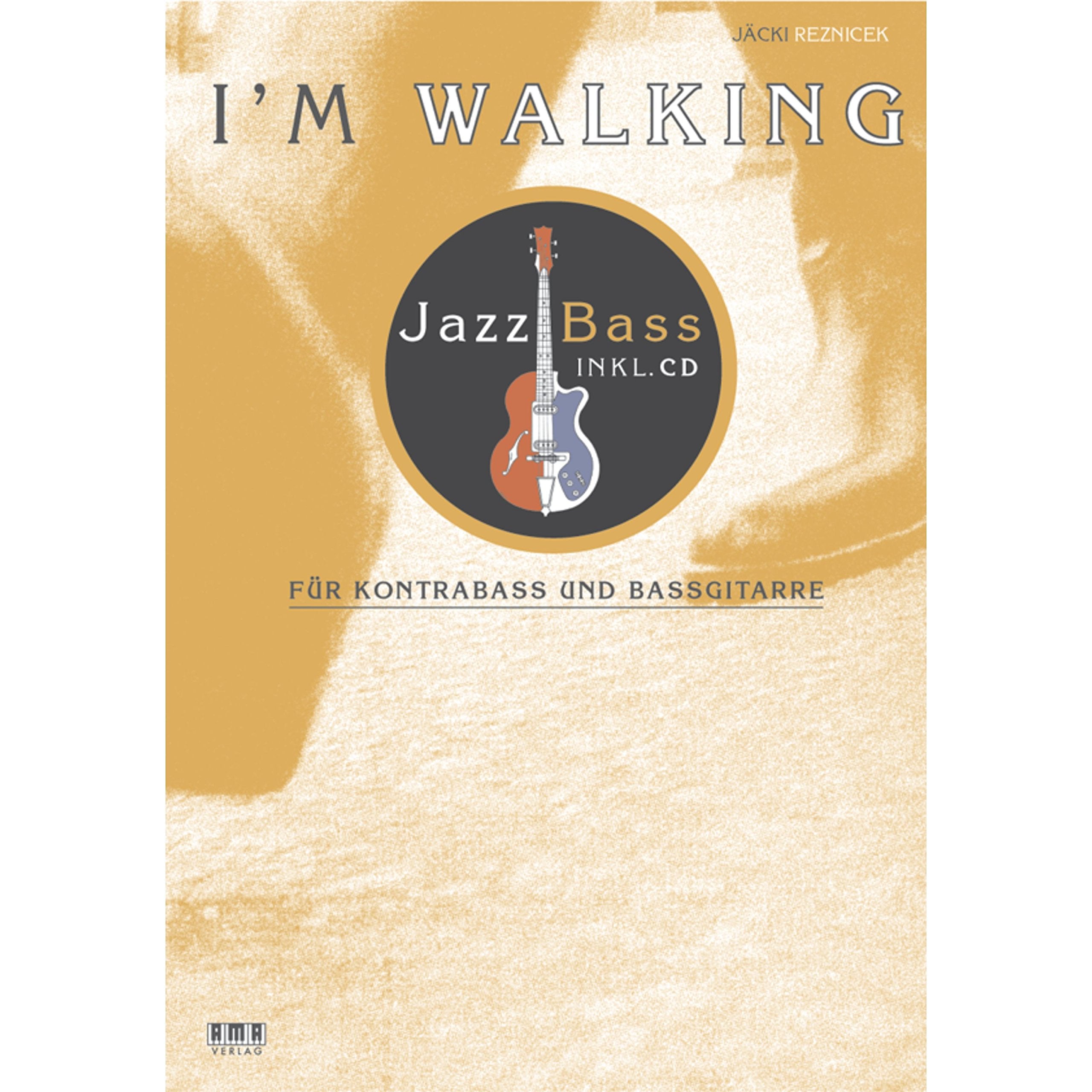 I'm Walking - Jazz Bass: Für Kontrabass und Bassgitarre. Für Jazzeinsteiger, Jazzbassfortgeschr. u. alle Bassisten dazwischen Sheet Music
