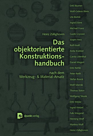 Das objektorientierte Konstruktionshandbuch: Nach dem Werkzeug & Materialansatz Computer Science