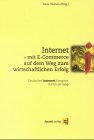 Internet 1999 - Mit E-Commerce auf dem Weg zum wirtschaftlichen Erfolg: Deutscher Internet Kongress '99 Karlsruhe Business, Finance & Career