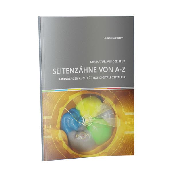 Seitenzähne von A-Z: Grundlagen auch für das digitale Zeitalter book