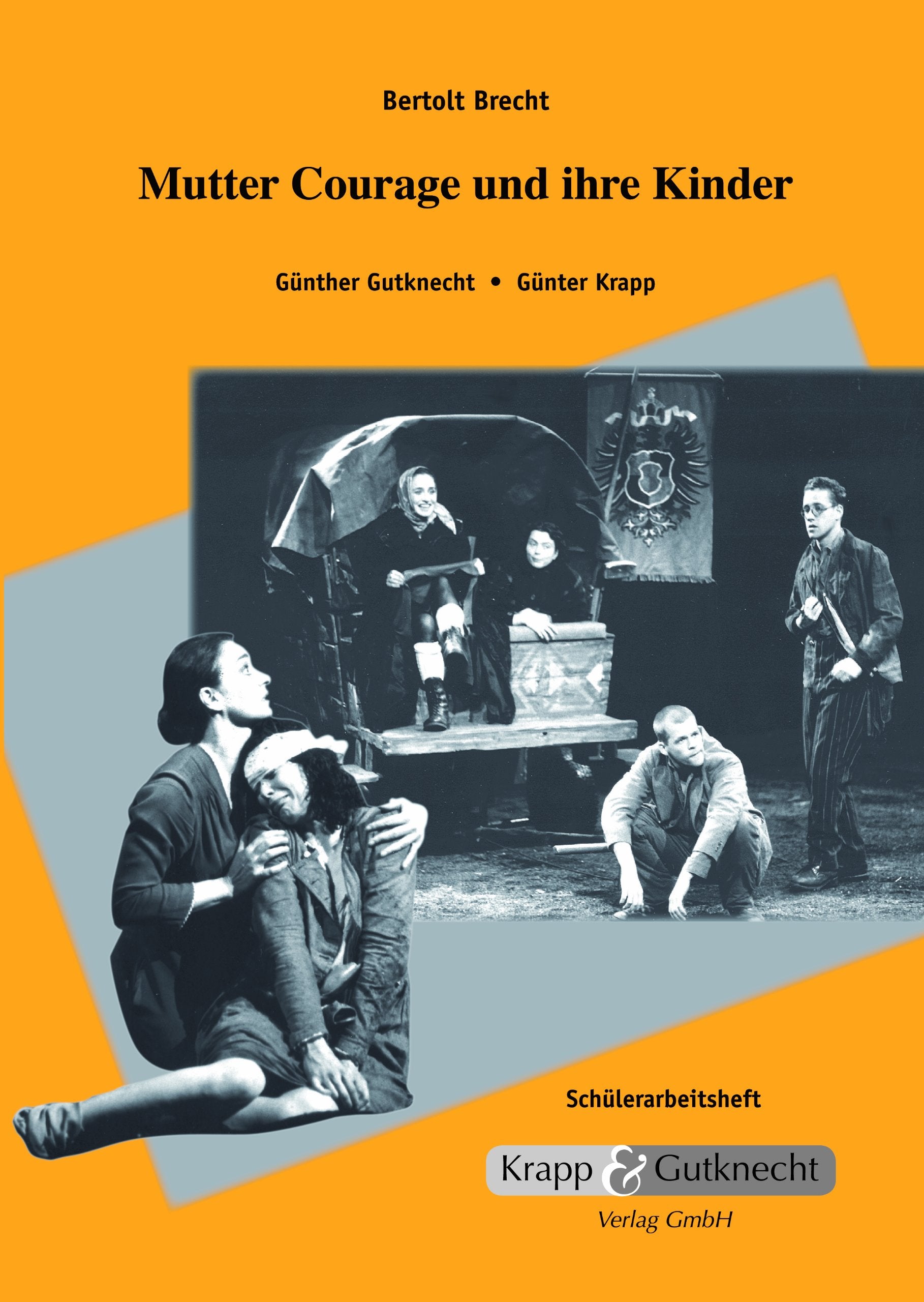 Bertolt Brecht, Mutter Courage und ihre Kinder: Schülerarbeitsheft Contemporary literature
