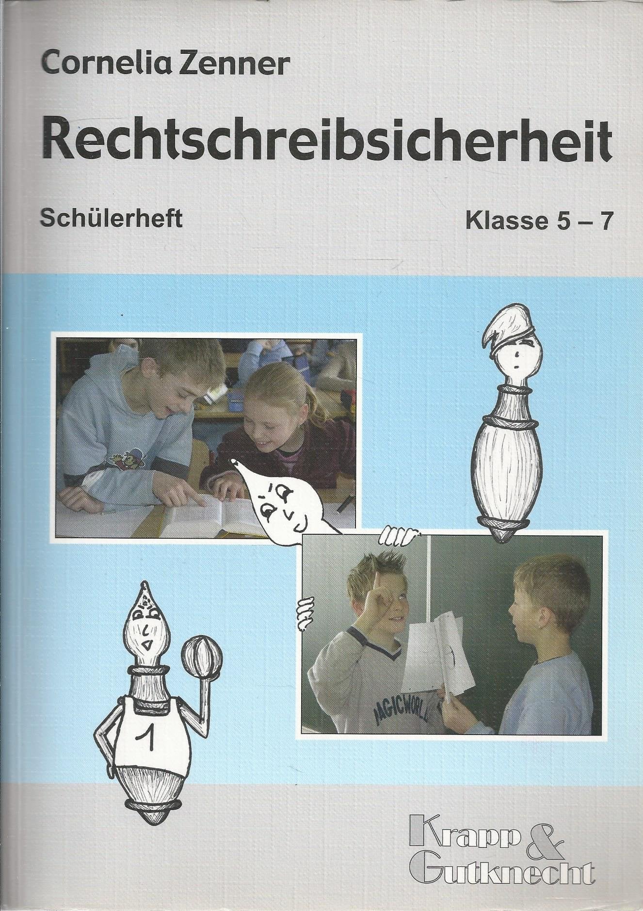 Rechtschreibsicherheit – Klasse 5–7 – Schülerheft: Übungsheft mit Lösungen (Rechtschreibung und Zeichensetzung: zum selbstständigen Erarbeiten) Social Sciences