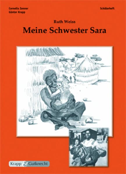 Ruth Weiss, Meine Schwester Sara: Schülerheft Contemporary literature
