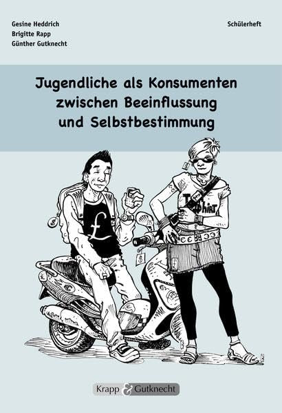 Jugendliche als Konsumenten zwischen Beeinflussung und Selbstbestimmung – Schülerheft Parents & Children