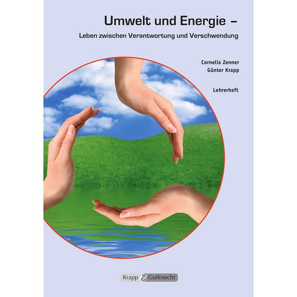 Umwelt und Energie - Leben zwischen Verantwortung und Verschwendung: Lehrerheft mit Schülerheft Books