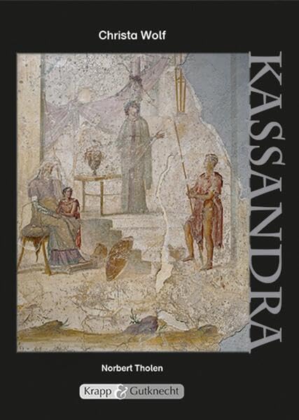 Kassandra – Christa Wolf – Lehrerheft: Unterrichtsmaterialien, Kopiervorlagen, Klausuren, Lösungen, Heft (Sekundarstufe II: Literatur im Unterricht) Philosophy