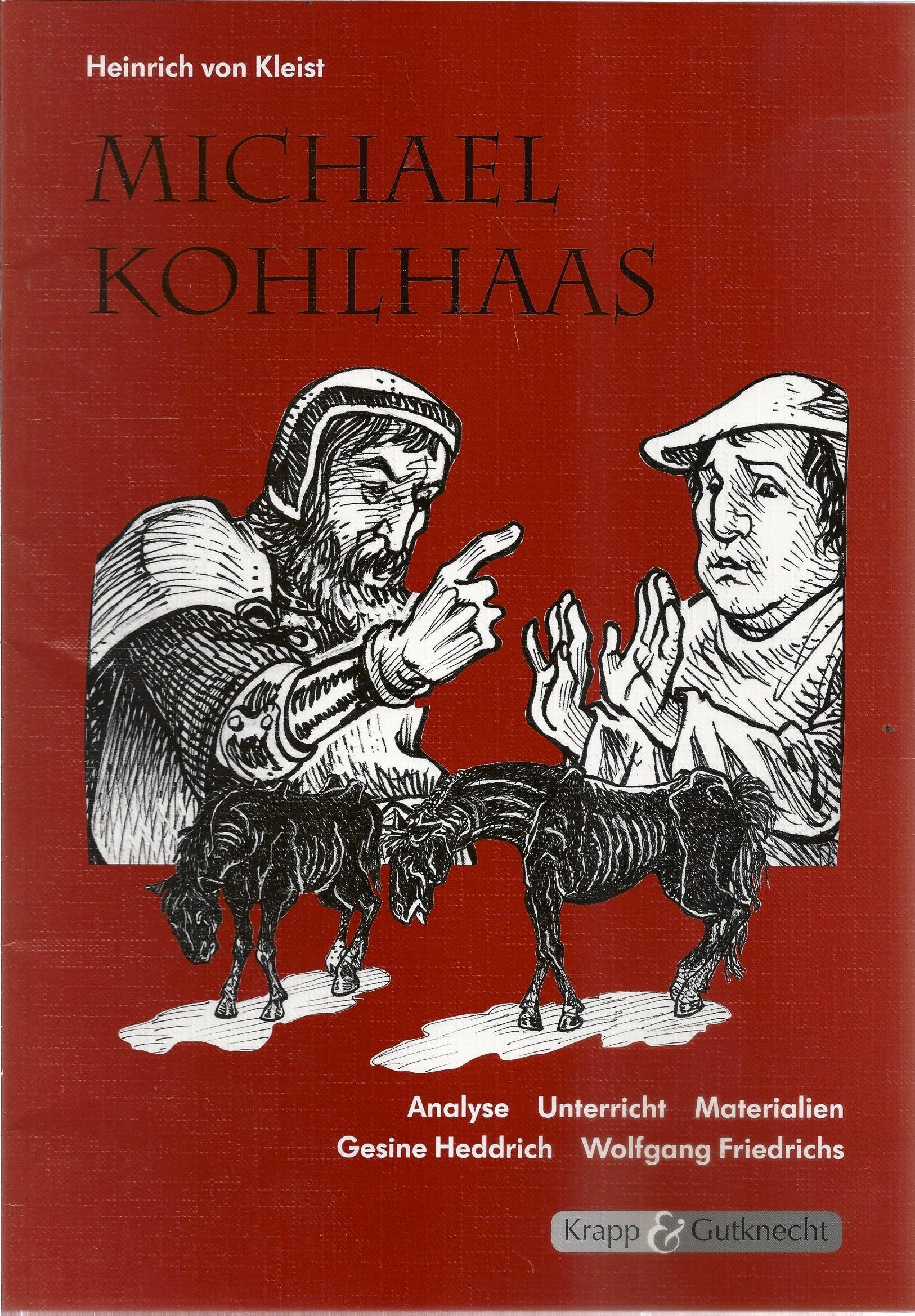 Kleist, Michael Kohlhaas - Lehrerheft: Lehrerhandreichung mit Unterrichtsmaterialien Study Guides