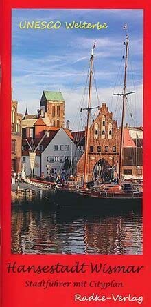 Hansestadt Wismar: Stadtführer mit Cityplan Travel