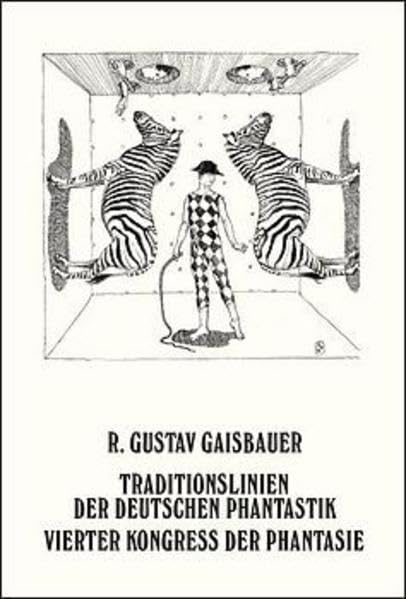 Traditionslinien der deutschen Phantastik. Der vierte Kongress der Phantasie. Schriftenreihe Band 24 (Materialien zur Phantastischen Literatur) Contemporary literature Books