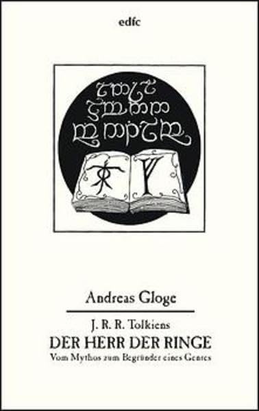 J. R. R. Tolkiens "Der Herr der Ringe". Vom Mythos zum Begründer eines Genres. Schriftenreihe Band 43 book