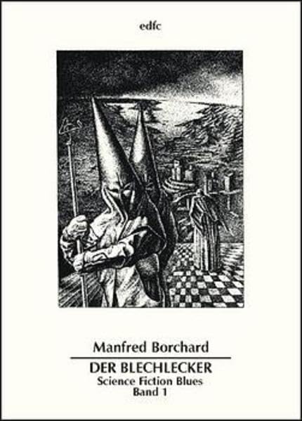 Der Blechlecker. Science Fiction Blues, Band 1. Belletristische Reihe Band 18 Contemporary literature