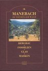 Manebach im Thüringer Wald und seine Geschichte. Bergbau - Fossilien - Glas - Masken Politics & History