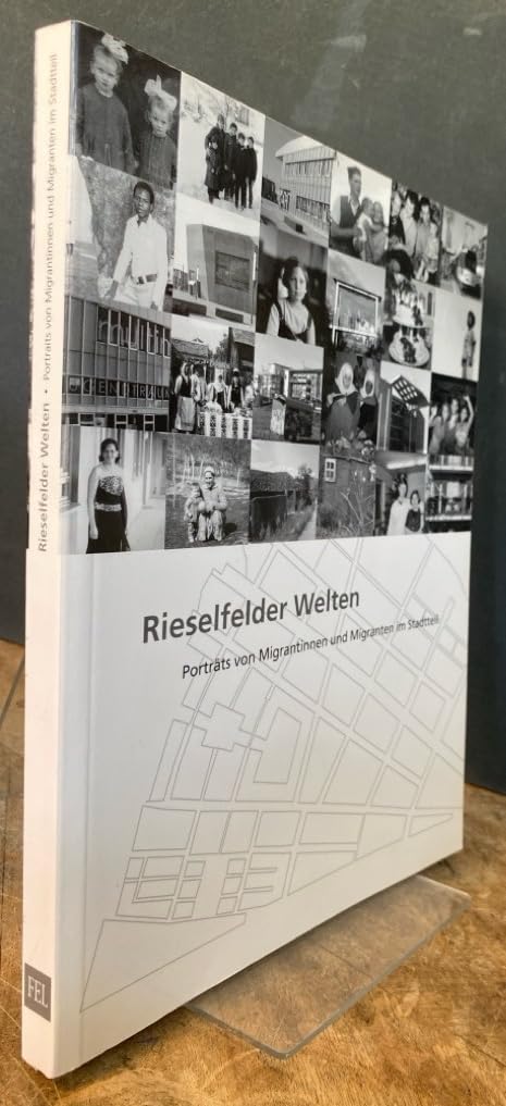 Rieselfelder Welten: Porträts von Migrantinnen und Migranten im Stdtteil Social Sciences