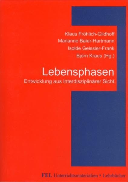 Lebensphasen: Entwicklung aus interdisziplinärer Sicht Psychology