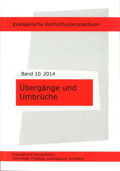 Übergänge und Umbrüche: Evangelische Hochschulperspektiven Band 10 Law