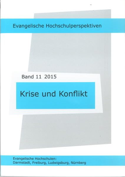 Krise und Konflikt: Evangelische Hochschulperspektiven Band 11 Law