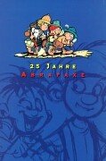 25 Jahre Abrafaxe: Hrsg. v. Klaus D. Schleiter Manga