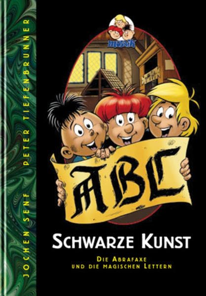 Schwarze Kunst: Die Abrafaxe und die magischen Lettern Contemporary literature