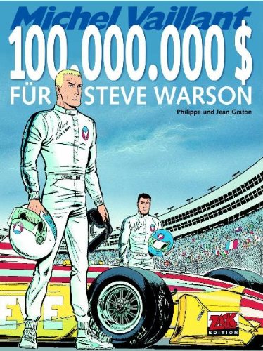 Michel Vaillant 66: 100.000.000 $ für Steve Warson Manga