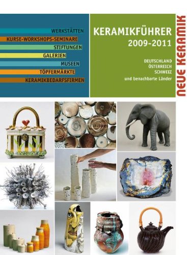 Keramikführer 2009 - II: Deutschland, Österreich, Schweiz und benachbarte Länder Film, Art & Culture