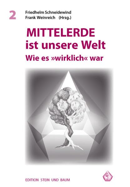Mittelerde ist unsere Welt: Wie es "wirklich" war (Edition BAUM UND STEIN) Contemporary literature