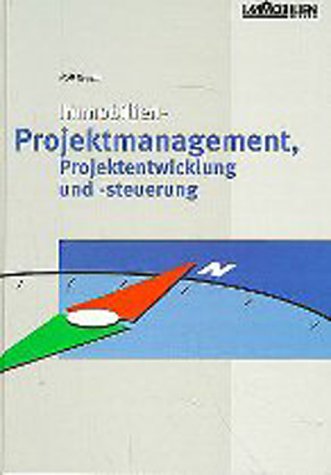 Immobilien-Projektmanagement, Projektentwicklung und -steuerung Law