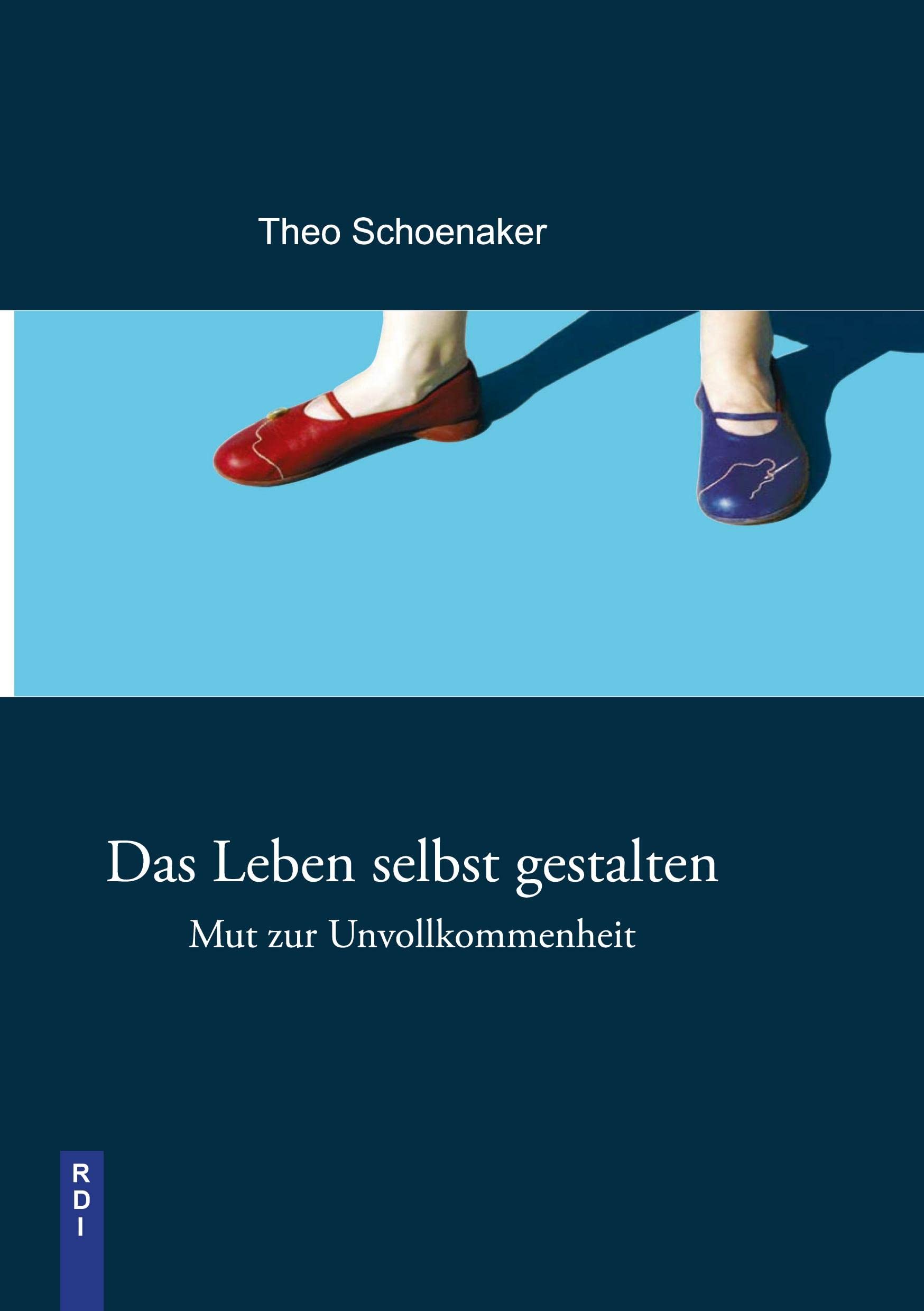 Das Leben selbst gestalten: Mut zur Unvollkommenheit Lifestyle