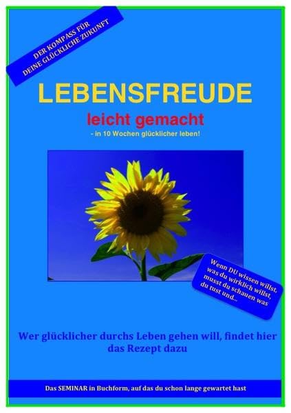 Lebensfreude leicht gemacht: in 10 Wochen glücklicher leben Books