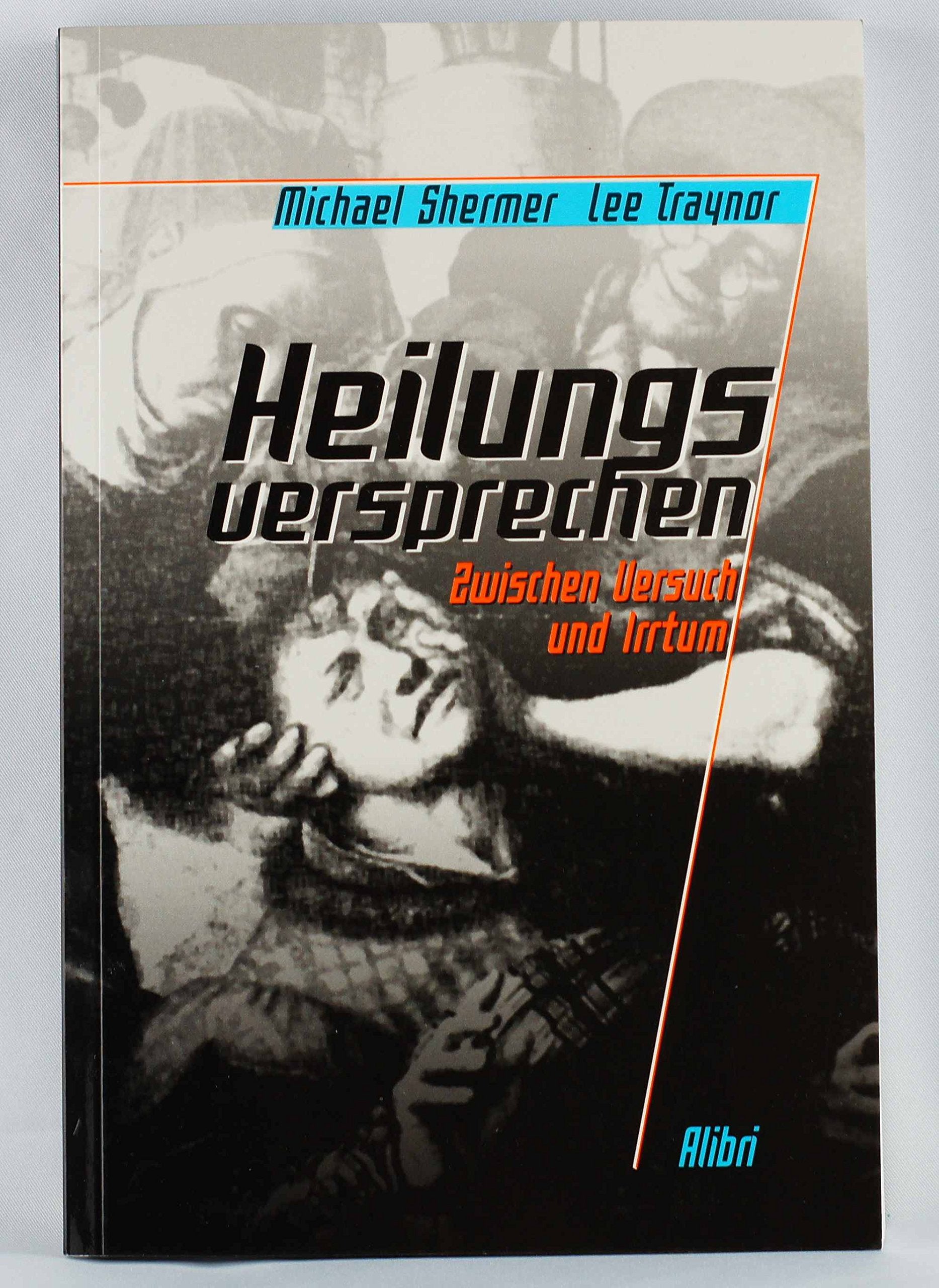 Heilungsversprechen. Zwischen Versuch und Irrtum Health, Nutrition & Fitness Books