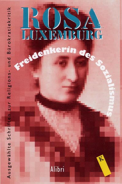 Freidenkerin des Sozialismus: Ausgewählte Schriften zur Religions- und Bürokratiekritik (Klassiker der Religionskritik) Law