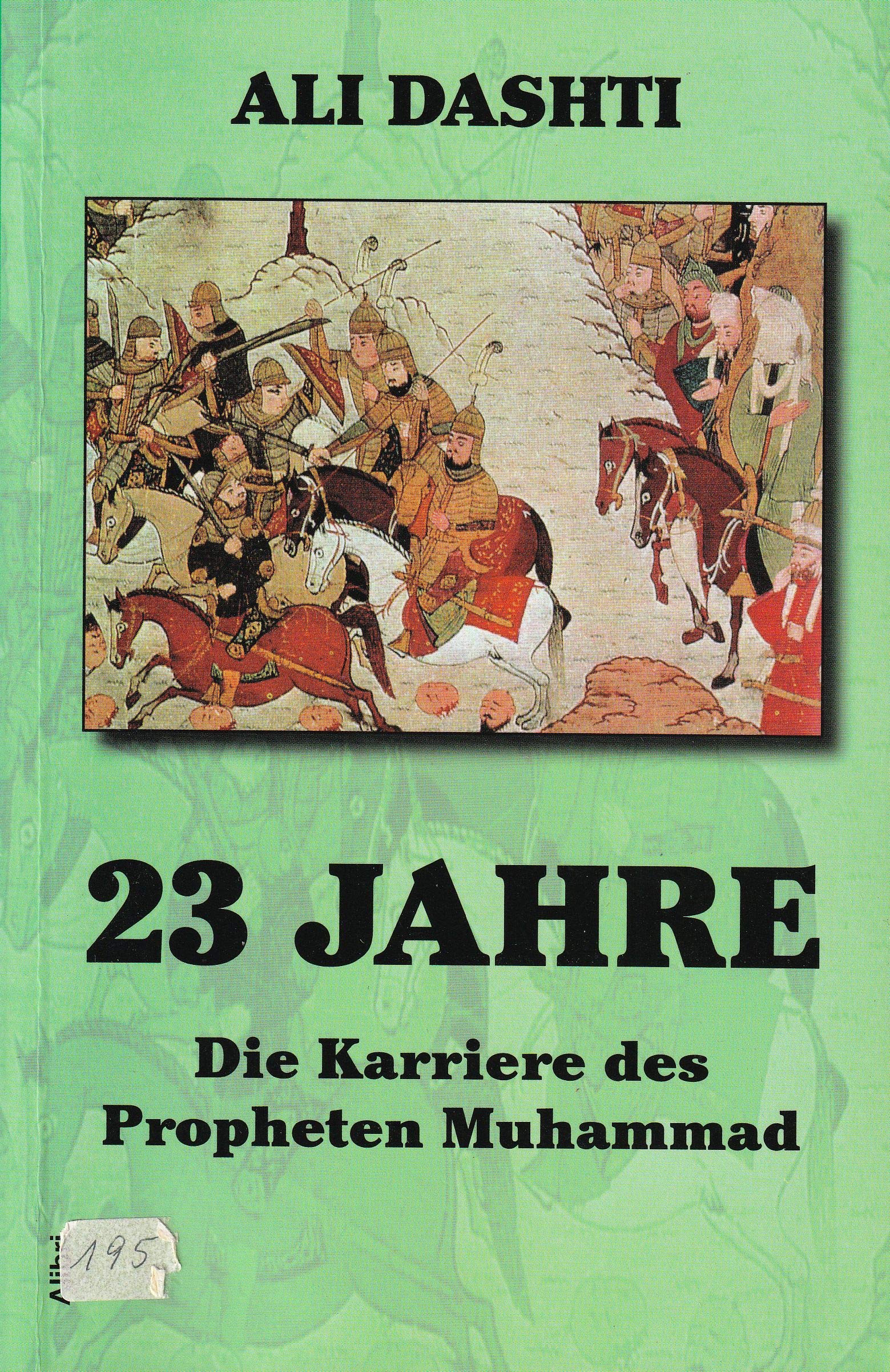 23 Jahre: Die Karriere des Propheten Muhammad Religion & Esotericism