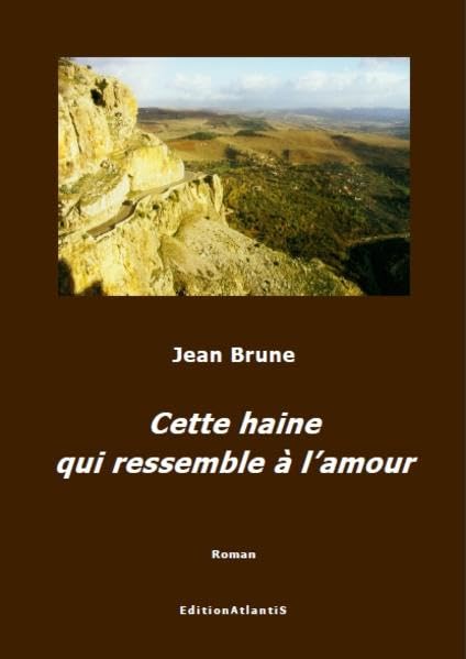 Cette haine qui ressemble à l'amour : Algérie, 1961 Contemporary literature