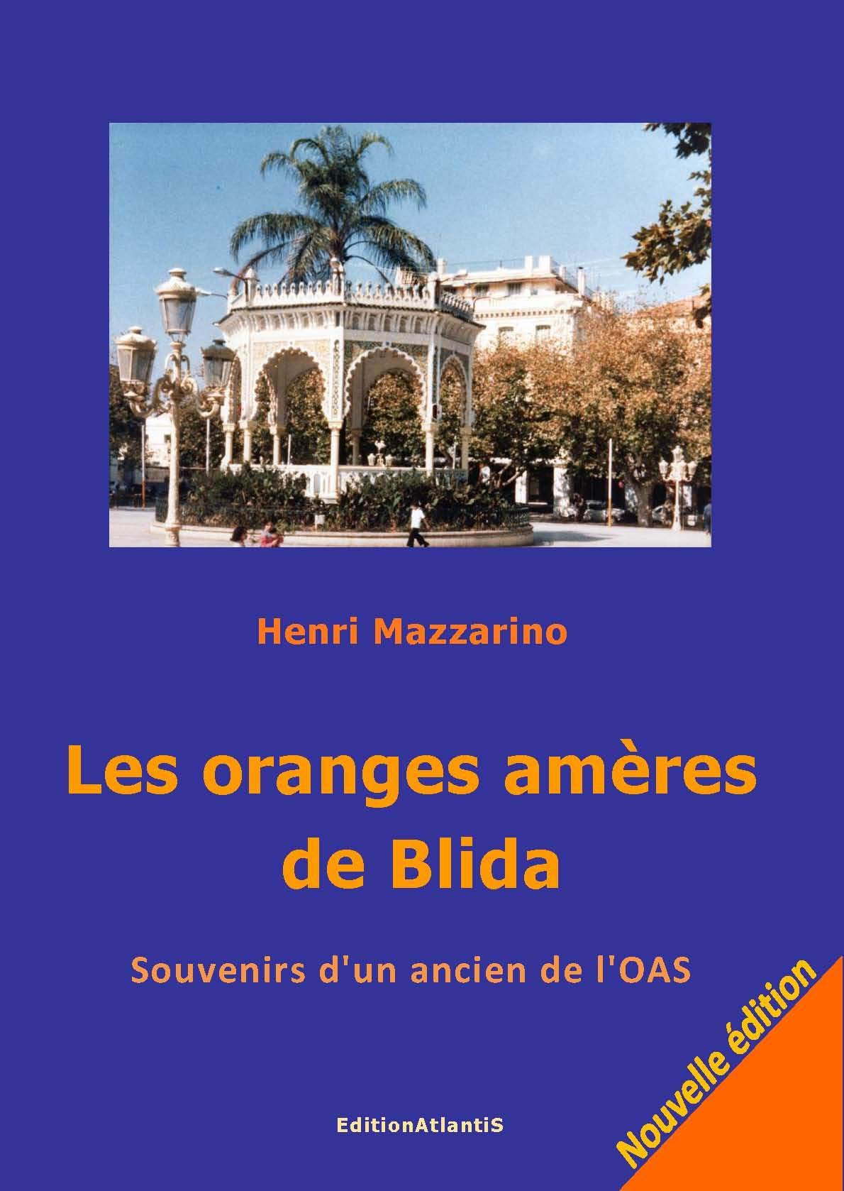 Les oranges amères de Blida. Souvenirs d'un ancien de l'OAS book