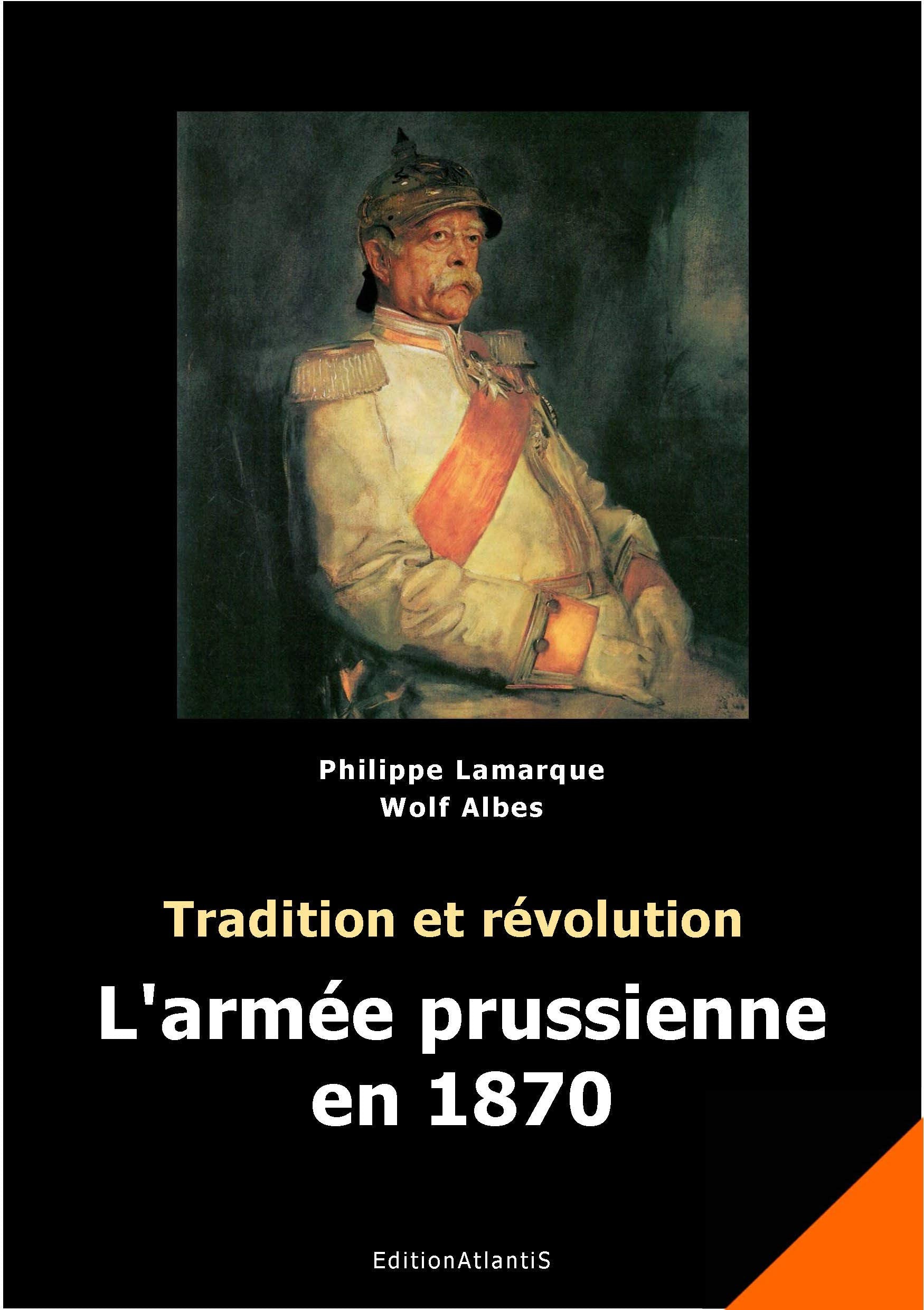 Tradition et révolution: L'armée prussienne en 1870 book