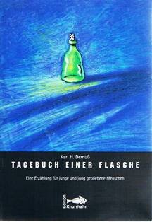 Tagebuch einer Flasche: Erzählung für junge und jung gebliebene Menschen Books