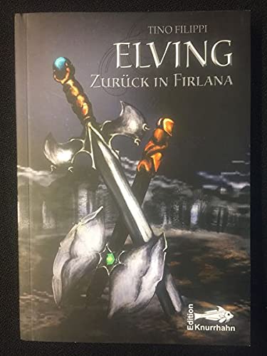 Elving: Band 1: Zurück in Firlana Historical Fiction