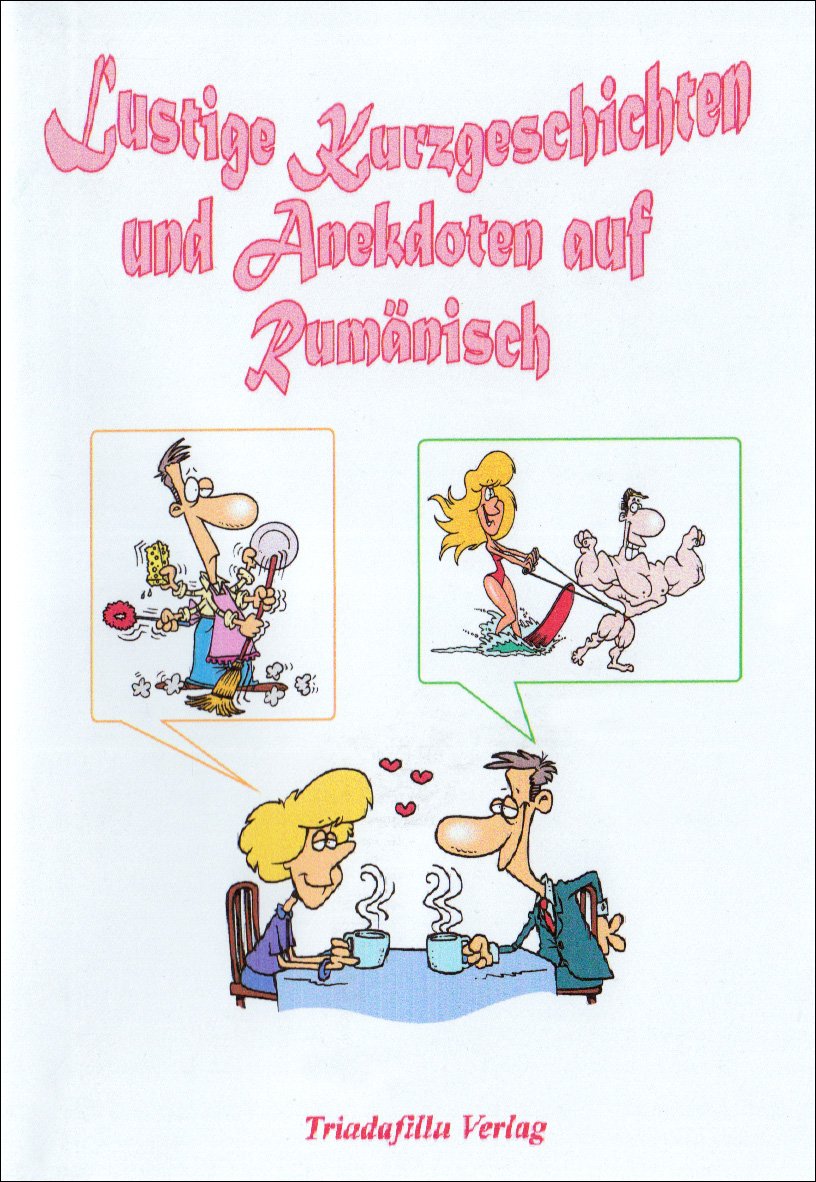 Lustige Kurzgeschichten und Anekdoten auf Rumänisch: Mit Vokabeln. Contemporary literature