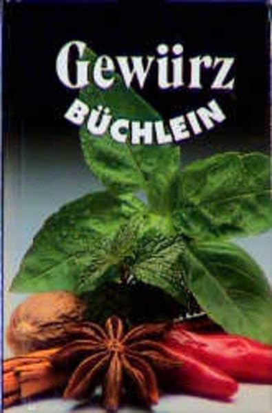 Gewürzbüchlein. Kleine Würzkunde für jedermann Books