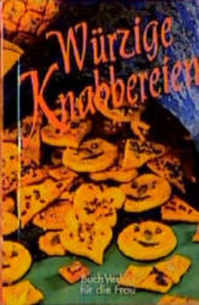 Würzige Knabbereien (Minibibliothek) Cooking & Enjoying