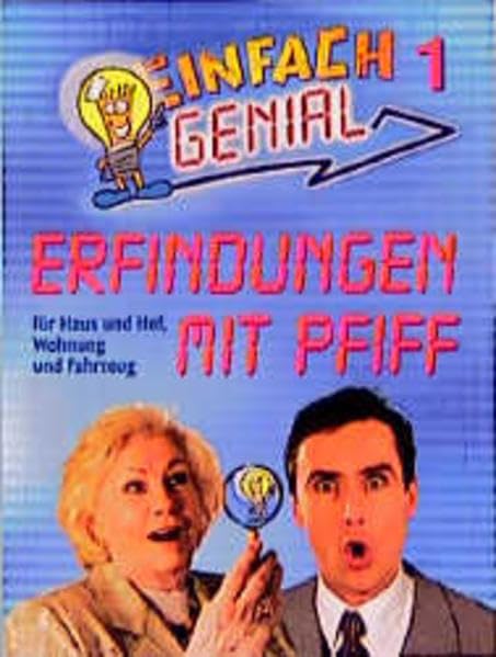 Einfach genial, Bd.1, Für Haus und Hof, Wohnung und Fahrzeug: Erfindungen aus dem Osten für Haus und Hof, Wohnung und Fahrzeug Self-help