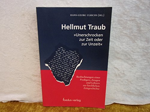 Unerschrocken zur Zeit oder zur Unzeit. Beobachtungen eines Predigers, Zeugen und Lehrers zur kirchlichen Zeitgeschichte Professional & Reference Books