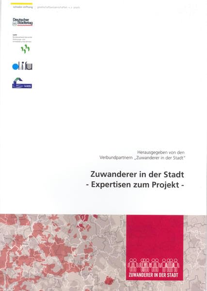 Zuwanderer in der Stadt: Expertisen zum Projekt Law