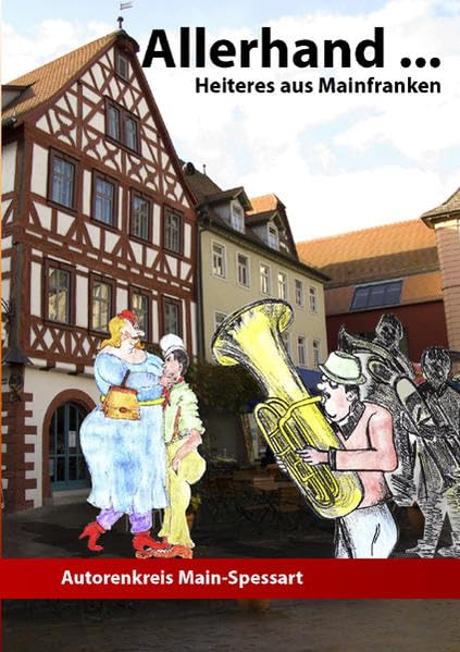 Allerhand... Heiteres aus Mainfranken Contemporary literature