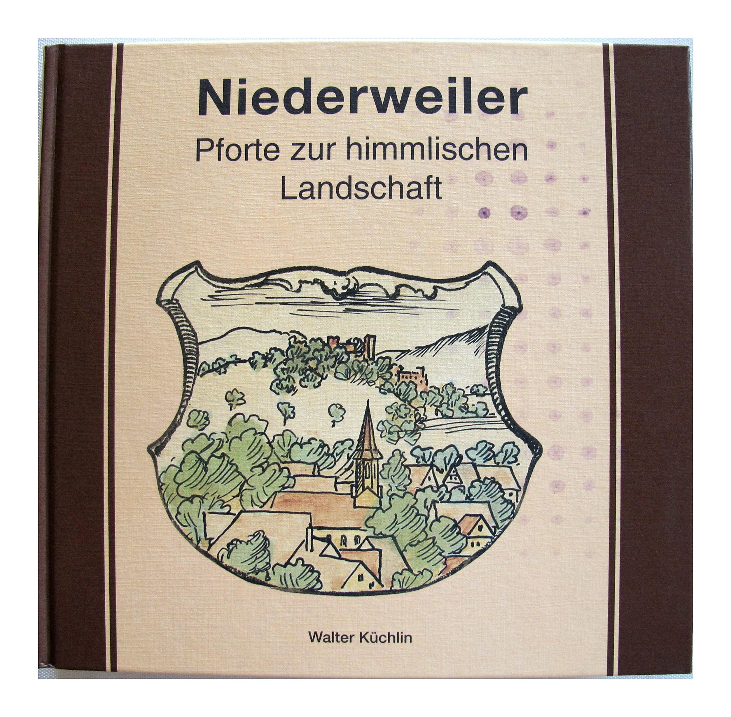 Niederweiler - Pforte zur himmlischen Landschaft Books